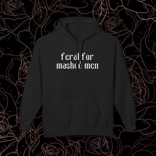 Feral for masked men Hoodie