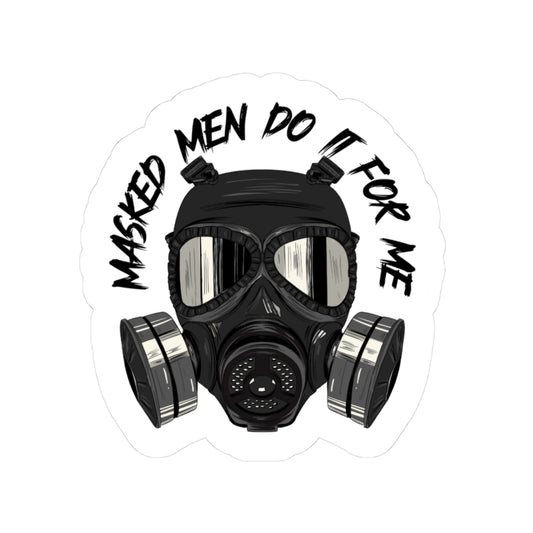 Masked Men Do It For Me Sticker