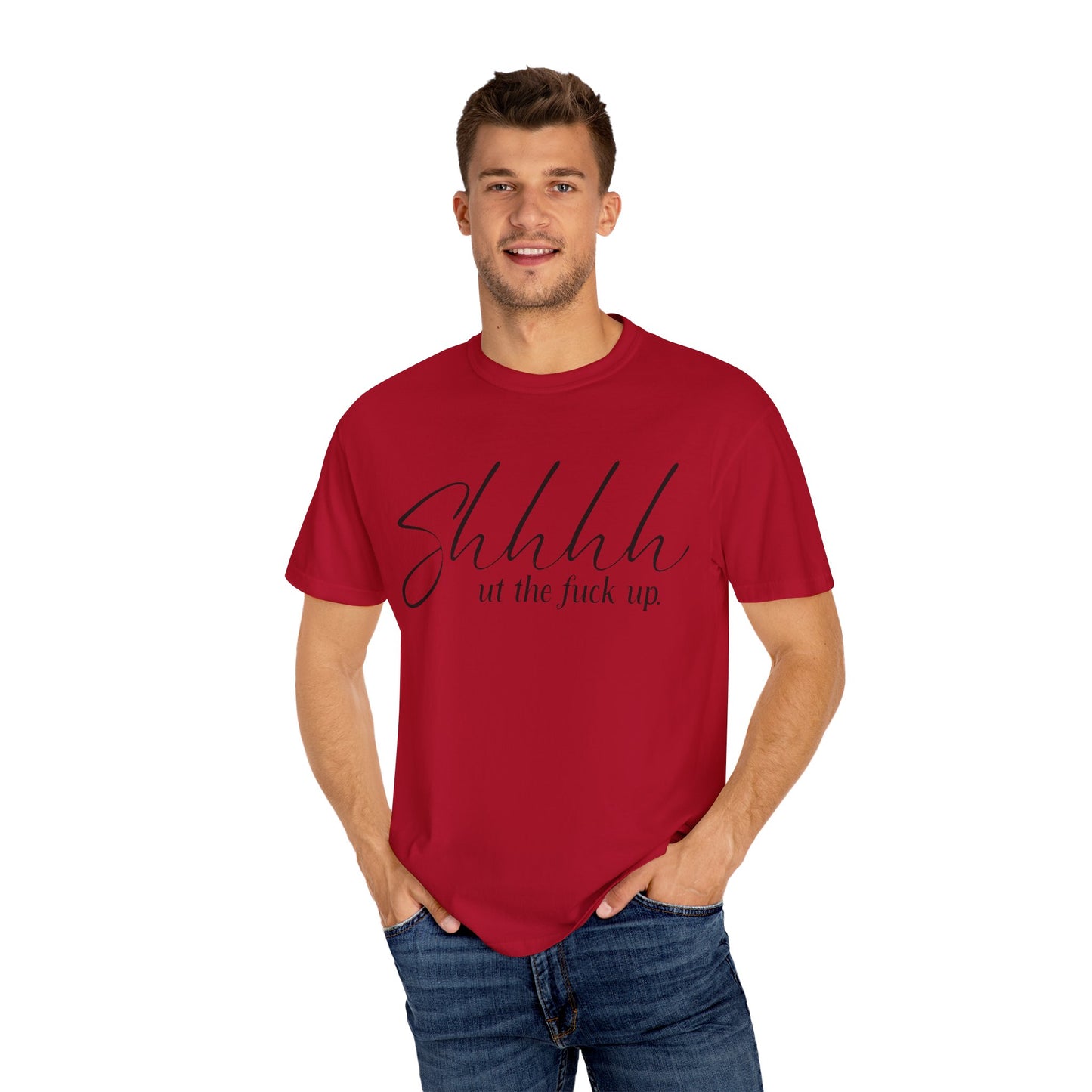 Shhhh.. ut the fuck up Tee