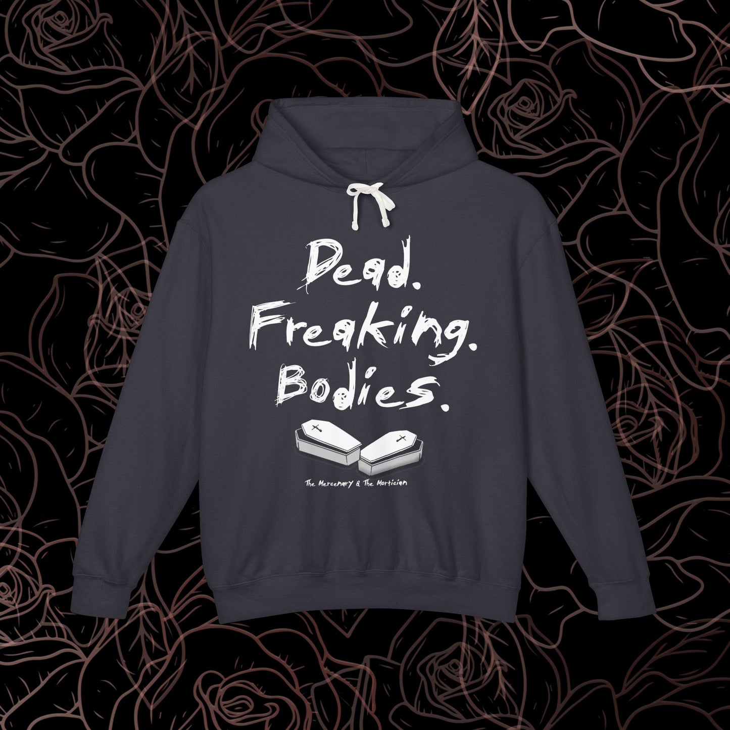 Dead Freaking Bodies Hoodie