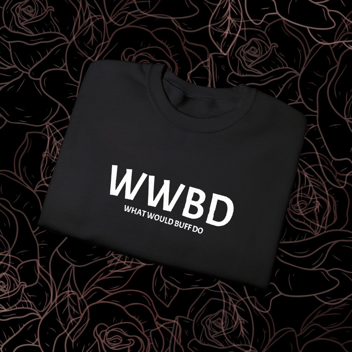 What Would Buff Do? Embroidered Crew with Sleeve Print