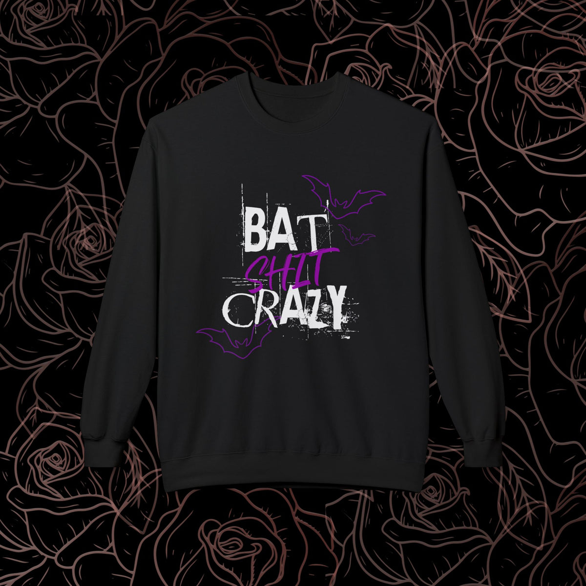Bat Shit Crazy Crewneck