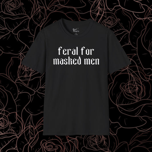 Feral for Masked Men Tee