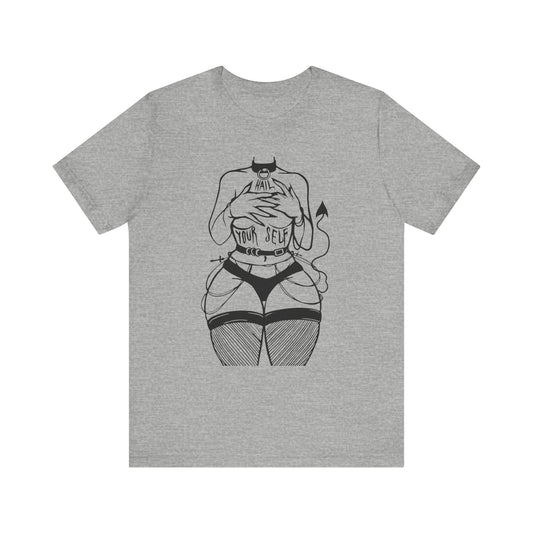 Hail Thyself Tee