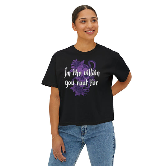 I'm the villain you root for Boxy Tee
