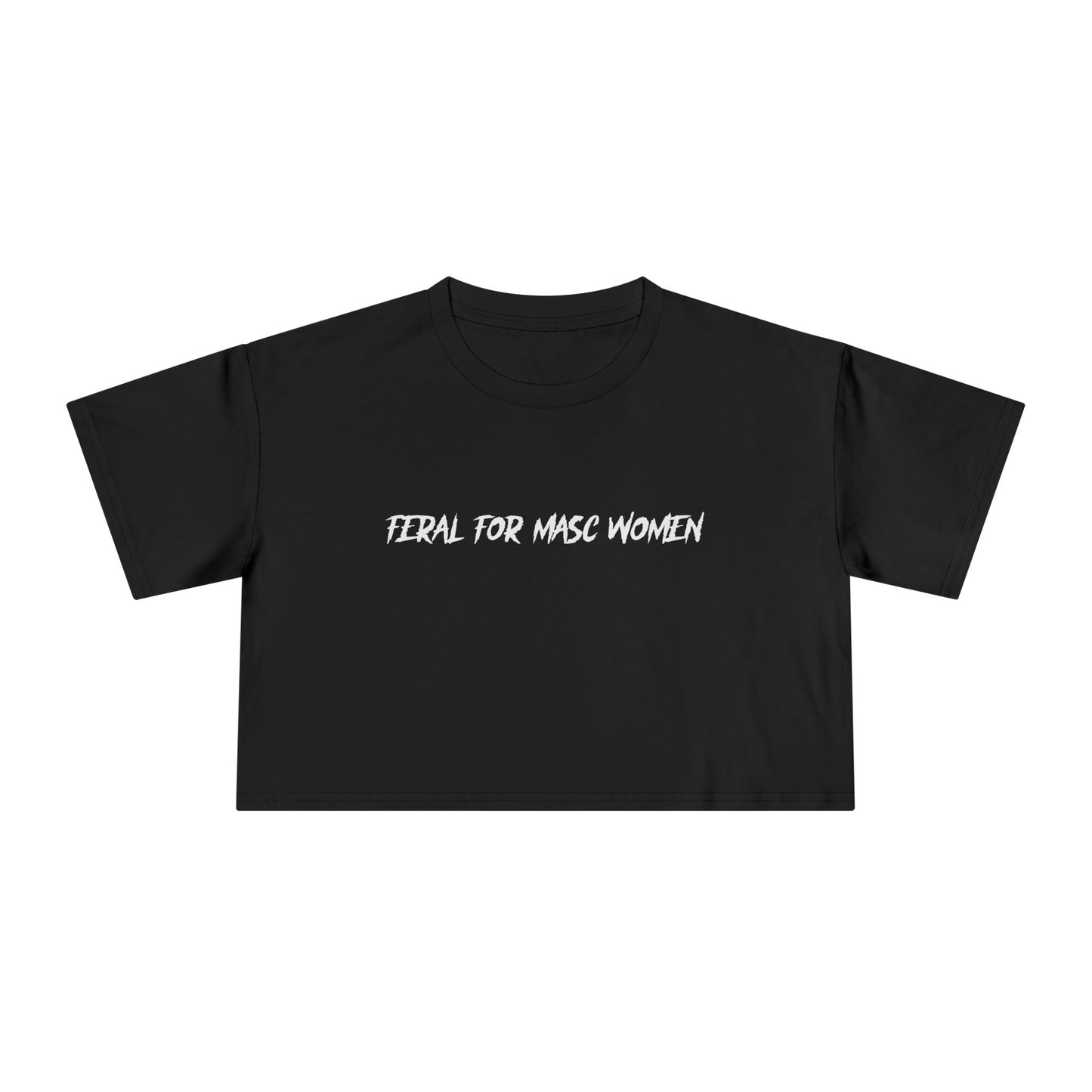Feral For Masc Women