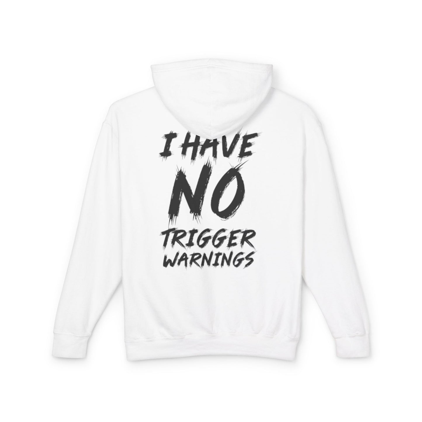 No Trigger Warning Hoodie